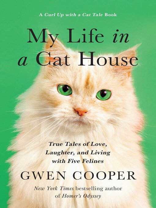 Title details for My Life in the Cat House by Gwen Cooper - Available